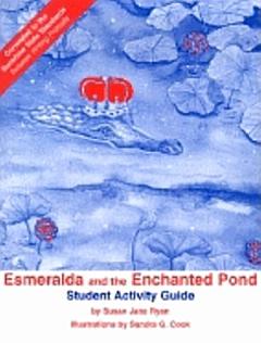 Esmeralda and the Enchanted Pond