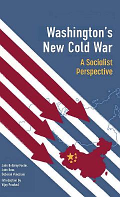 Washington\'s New Cold War