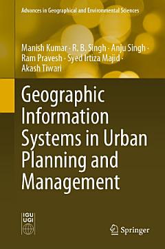 Geographic Information Systems in Urban Planning and Management