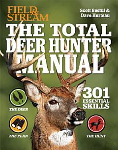 The Total Deer Hunter Manual