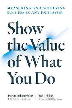 Show the Value of What You Do