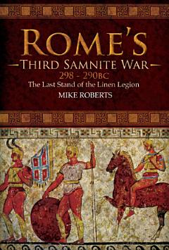 Rome\'s Third Samnite War, 298–290 BC