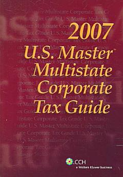 U.S. Master Multistate Corporate Tax Guide, 2007