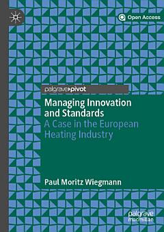 Managing Innovation and Standards