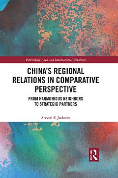 China’s Regional Relations in Comparative Perspective