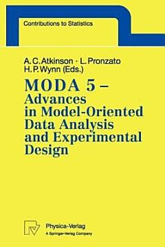 MODA 5 - Advances in Model-Oriented Data Analysis and Experimental Design