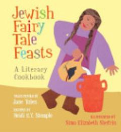 Jewish Fairy Tale Feasts