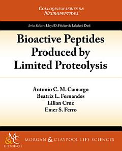 Bioactive Peptides Produced by Limited Proteolysis