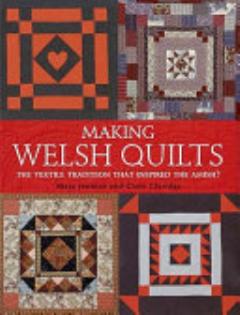 Making Welsh Quilts