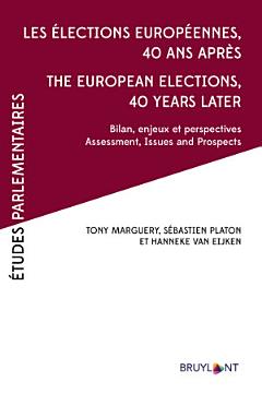 Les élections européennes 40 ans après – The European Elections, 40 years later