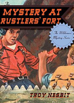 The Mystery at Rustlers\' Fort