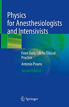 Physics for Anesthesiologists and Intensivists