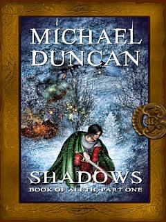 Shadows: Book of Aleth, Part One