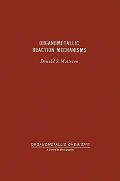 Organometallic Reaction Mechanisms Of The Nontransition Elements