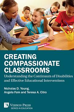 Creating Compassionate Classrooms: Understanding the Continuum of Disabilities and Effective Educational Interventions