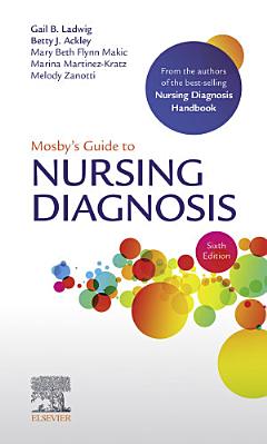 Mosby\'s Guide to Nursing Diagnosis E-Book