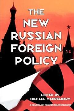 The New Russian Foreign Policy