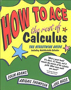 How to Ace the Rest of Calculus