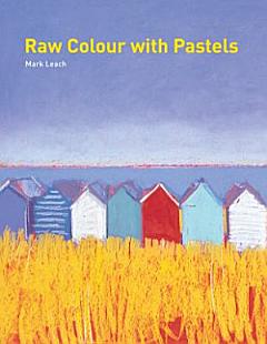 Raw Colour with Pastels