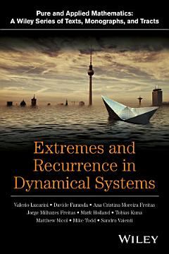 Extremes and Recurrence in Dynamical Systems