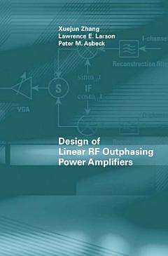 Design of Linear RF Outphasing Power Amplifiers