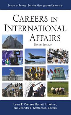 Careers in International Affairs, Ninth Edition