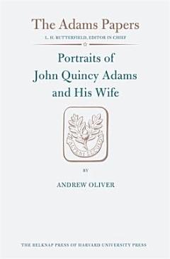 Portraits of John Quincy Adams and His Wife