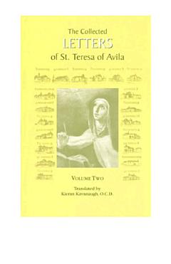 The Collected Letters of St. Teresa of Avila, vol. 2 (1578 - 1582)