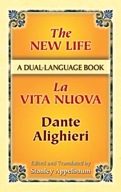 The New Life/La Vita Nuova