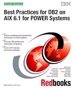 Best Practices for DB2 on AIX 6.1 for POWER Systems