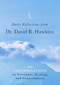 Daily Reflections from Dr. David R. Hawkins