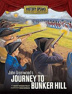 John Greenwood\'s Journey to Bunker Hill