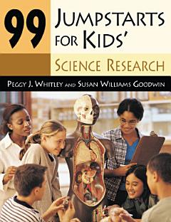 99 Jumpstarts for Kids\' Science Research