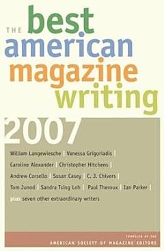 The Best American Magazine Writing 2007