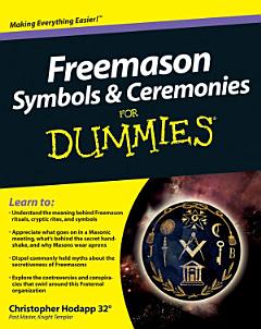 Freemason Symbols and Ceremonies For Dummies® (Custom)