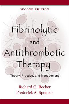 Fibrinolytic and Antithrombotic Therapy