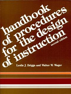 Handbook of Procedures for the Design of Instruction