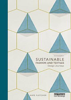 Sustainable Fashion and Textiles