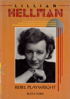 Lillian Hellman, Rebel Playwright