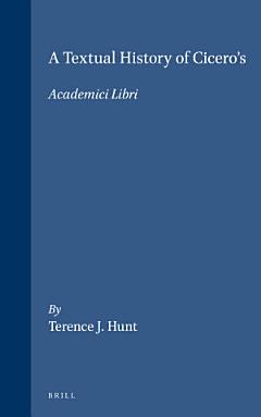 A Textual History of Cicero\'s Academici Libri