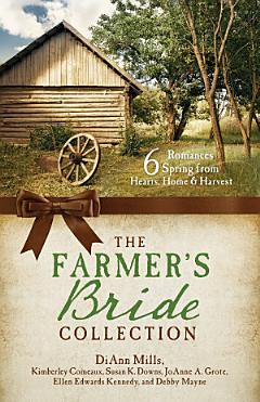 The Farmer\'s Bride Collection