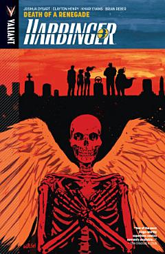 Harbinger Vol. 5: Death of A Renegade TPB