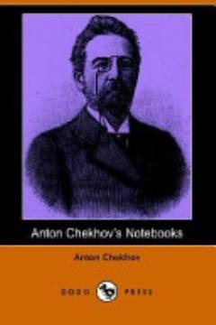 Anton Chekhov\'s Notebooks (Dodo Press)