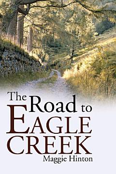 The Road to Eagle Creek