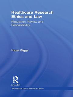 Healthcare Research Ethics and Law