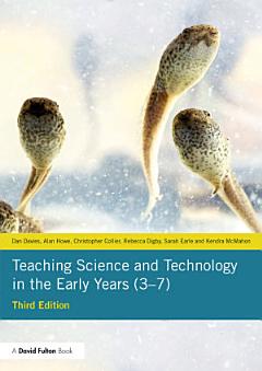 Teaching Science and Technology in the Early Years (3–7)