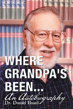 Where Grandpa\'s Been...