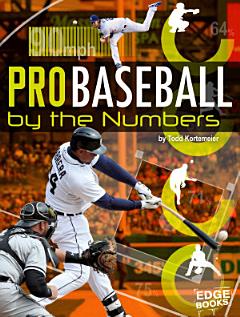 Pro Baseball by the Numbers