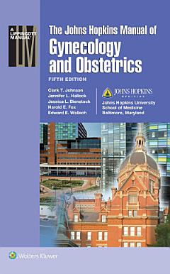 Johns Hopkins Manual of Gynecology and Obstetrics