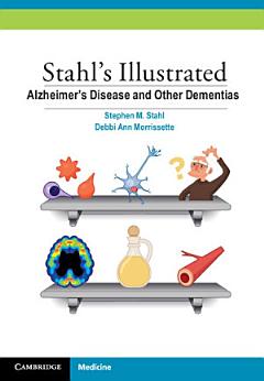 Stahl\'s Illustrated Alzheimer\'s Disease and Other Dementias